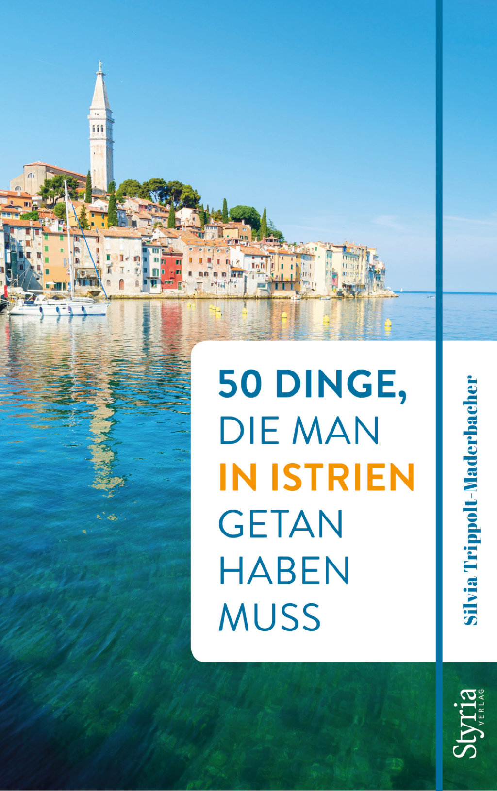 50 Dinge Istrien